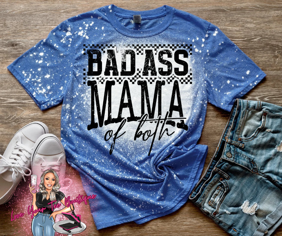 BAD ASS MAMA OF BOTH