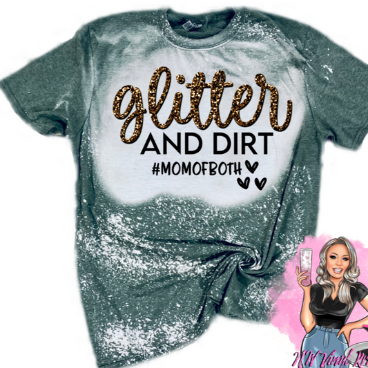 Glitter & dirt mama of both