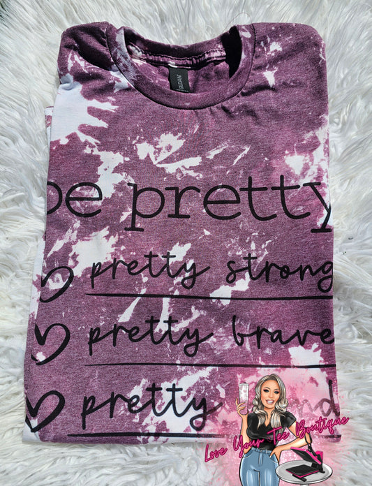 BE PRETTY