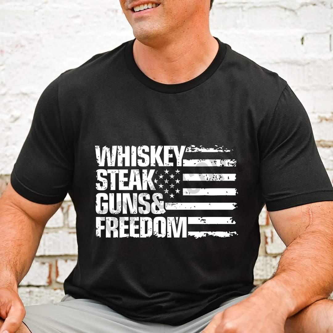 Whiskey steaks guns and freedom