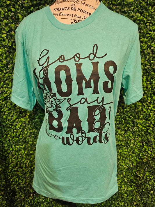 GOOD MOMS SAy BAD WORDS SIZE Medium